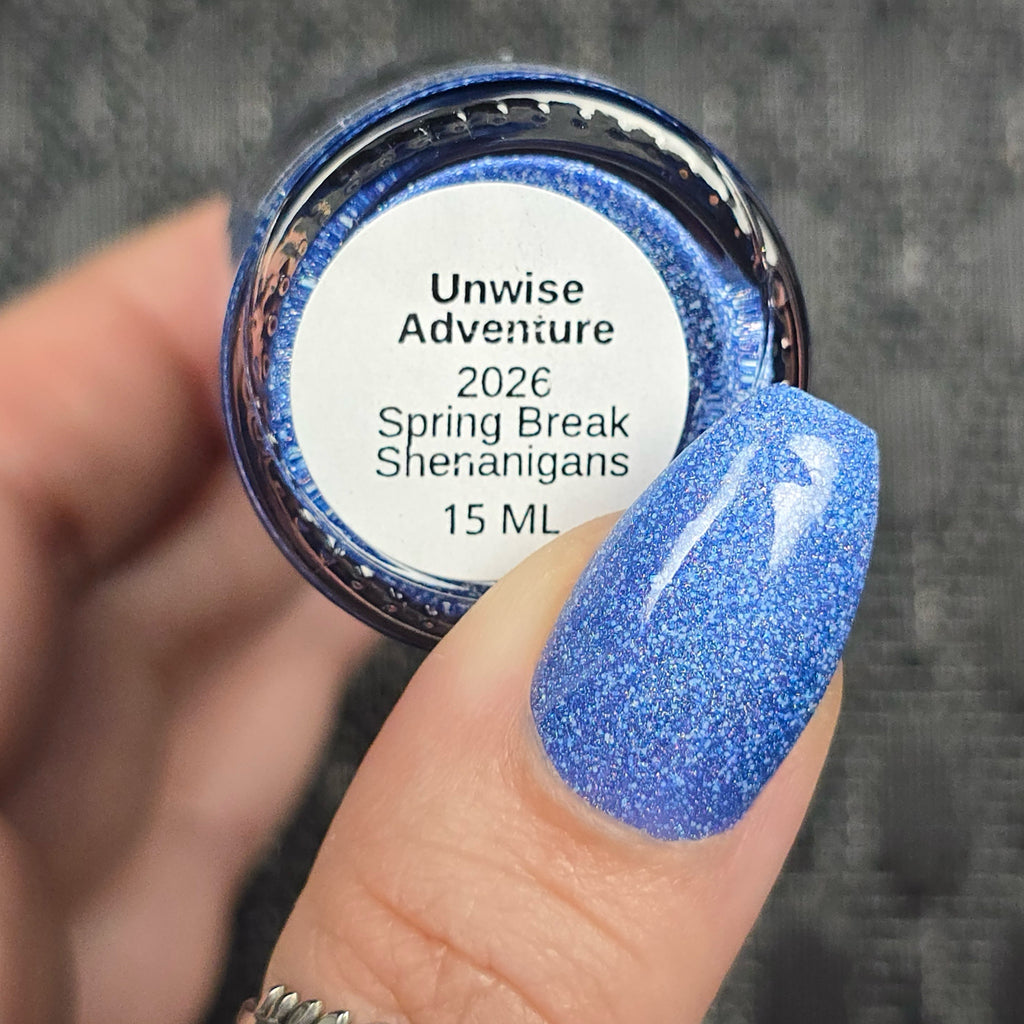 Unwise Adventure (2026 Spring Break Shenanigans)